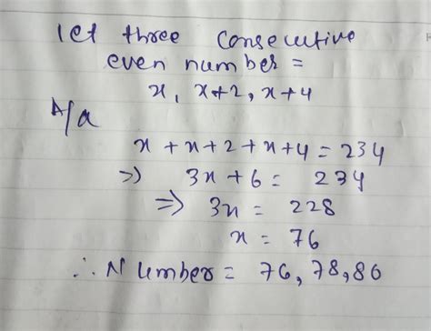 find three consecutive odd numbers whose sum is 234|Find three consecutive even numbers whose sum is 234. Maths .